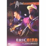 Eric Bibb with Dave Bronze - Live at the Basement (DVD)