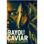 Bayou Caviar (Blu-ray)