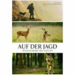Auf der Jagd - Wem gehört die Natur? (Blu-ray)