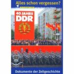 Dokumente der Zeitgeschichte - 40 Jahre DDR (DVD)