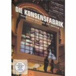 Die Konsensfabrik (DVD)