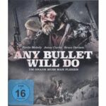 Any Bullet Will Do (Blu-ray)