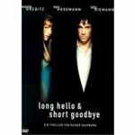 Long Hello & Short Goodbye (DVD)