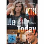 Kill Me Today, Tomorrow I'm Sick! (DVD)