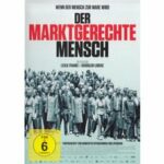 Der marktgerechte Mensch (DVD)