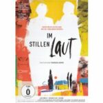 Im Stillen laut (DVD)