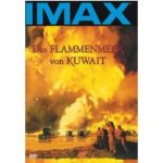 IMAX - Das Flammenmeer von Kuwait (DVD)