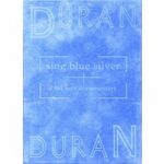 Duran Duran - Sing Blue Silver (DVD)