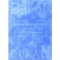 Duran Duran - Sing Blue Silver (DVD) 1 Duran Duran - Sing Blue Silver (DVD)