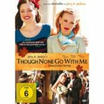 Though None Go with Me - Denn du bist bei mir (DVD)