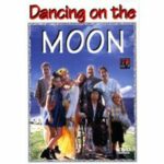 Dancing on the Moon - Erstauflage unter dem Titel 'Dancing on the Moon' (DVD)