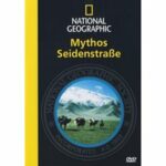 National Geographic - Mythos Seidenstraße (DVD)
