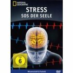 National Geographic - Stress - SOS der Seele (DVD)