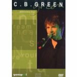 C.B. Green - Absolutely Live (DVD)