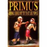 Primus - Animals Should Not Try To Act Like People (DVD)