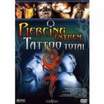 Piercing extrem - Tattoo total (DVD)