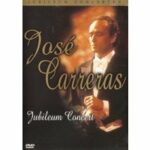 José Carreras - Jubileum Concert (DVD)