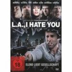L.A., I Hate You (Blu-ray)