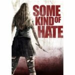 Some Kind of Hate (Blu-ray)