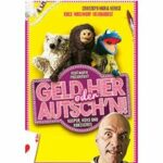 Geld her oder Autsch'n!