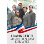 Frankreich gegen den Rest der Welt - Staffel 1 - Episode 1 - Der Test