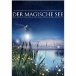 Tale of a Lake - Der magische See