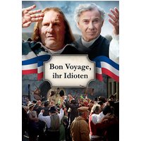 Bon Voyage, ihr Idioten 1 Bon Voyage, ihr Idioten
