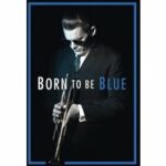 Born to be Blue