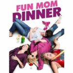Fun Mom Dinner