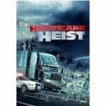 The Hurricane Heist
