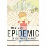 Man Made Epidemic