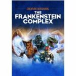 Creature Designers - The Frankenstein Complex