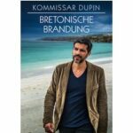 Kommissar Dupin 2 - Bretonische Brandung
