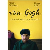 Van Gogh - An der Schwelle zur Ewigkeit 1 Van Gogh - An der Schwelle zur Ewigkeit