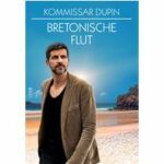 Kommissar Dupin 5 - Bretonische Flut