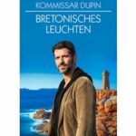 Kommissar Dupin 6 - Bretonisches Leuchten