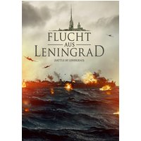 Flucht aus Leningrad 1 Flucht aus Leningrad