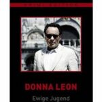 Donna Leon - Ewige Jugend & Stille Wasser - Ewige Jugend