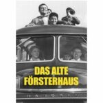Das alte Försterhaus