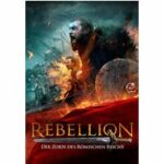 Rebellion - Der Zorn des Römischen Reichs