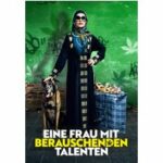Eine Frau mit berauschenden Talenten
