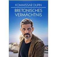 Kommissar Dupin 8 - Bretonisches Vermächtnis 1 Kommissar Dupin 8 - Bretonisches Vermächtnis