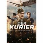 Der Kurier - Sein Leben für die Freiheit