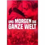 Und morgen die ganze Welt