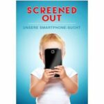 Screened Out