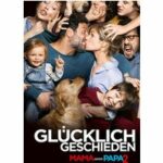 Mama gegen Papa 2 - Glücklich geschieden