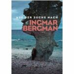 Auf der Suche nach Ingmar Bergman