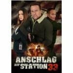 Anschlag auf Station 33
