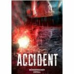Accident - Mörderischer Unfall