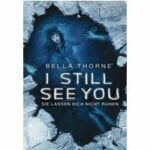 I Still See You